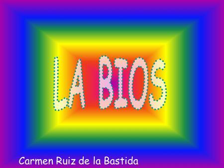 Carmen Ruiz de la Bastida. La BIOS es un firmware que se ejecuta al encender la computadora, y que localiza y reconoce todos los dispositivos necesarios.