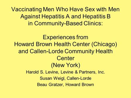 Vaccinating Men Who Have Sex with Men Against Hepatitis A and Hepatitis B in Community-Based Clinics: Experiences from Howard Brown Health Center (Chicago)