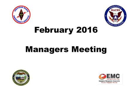 February 2016 Managers Meeting. Visitors New Members Upgrades.