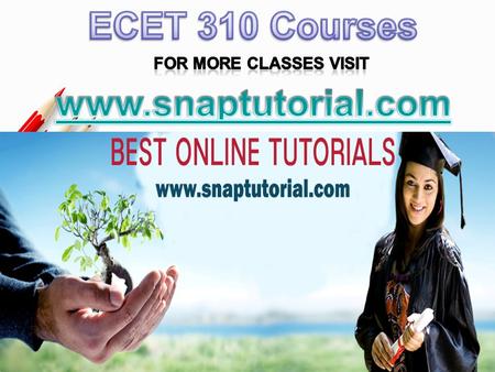 ECET 310 Entire Course For more classes visit  ECET 310 Week 1 Homework 1_1 ECET 310 Week 1 Homework 1_2 ECET 310 Week 2 Assignment.