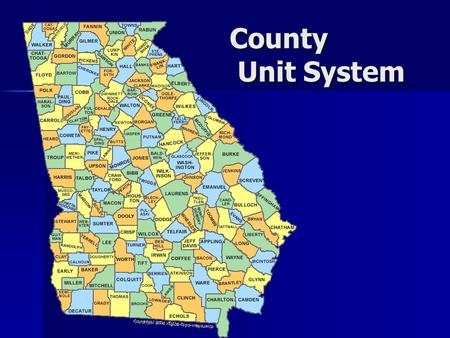 County Unit System. How it worked… 8 most populated counties got 6 unit votes each (8X6=48 total votes) 8 most populated counties got 6 unit votes each.