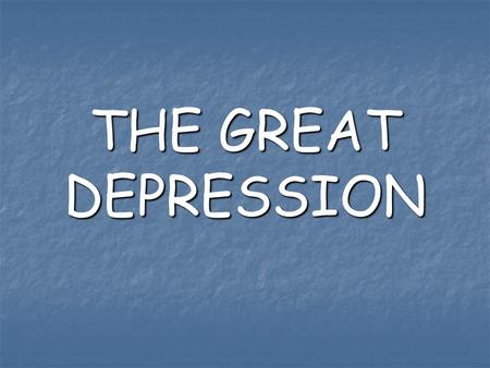 THE GREAT DEPRESSION. The Dirty Thirties In Canada: Between 1929 and 1939, the gross national product dropped 40% (compared to 37% in the US). Between.