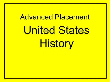 Advanced Placement United States History. MR. SAKONJU Room #:2310 Hours: 12:30 p.m. – 2:00 p.m. Telephone: 818.249.5871, Ext. 2310