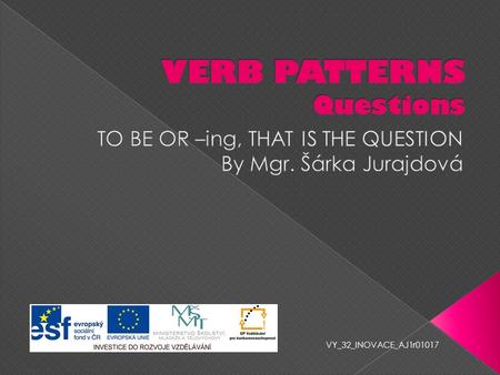 VY_32_INOVACE_AJ1r01017. Form the questions correctly and then ask and answer in pairs:  1) When did you last warn somebody (not do) something?  2)