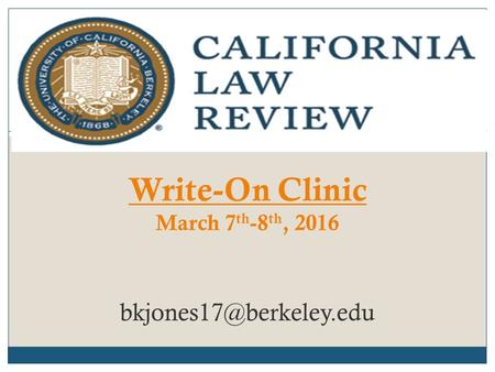 Write-On Clinic March 7 th -8 th, 2016