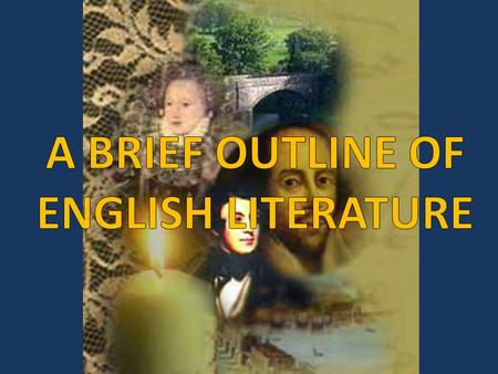 OLD ENGLISH LITERATURE Old English, or Anglo-Saxon, was written from 600 -1100. The greatest Old English poem is a long epic called Beowulf, whose author.