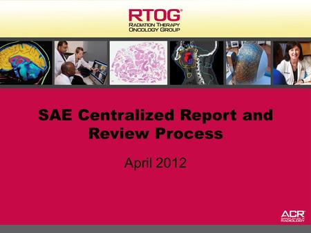 1 SAE Centralized Report and Review Process April 2012.