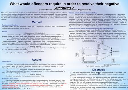 What would offenders require in order to resolve their negative emotions? Shoko Kono (Graduate School of Education and Human Development, Nagoya University)