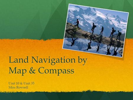 Land Navigation by Map & Compass