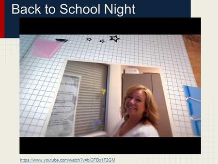 Back to School Night https://www.youtube.com/watch?v=biCFDx1F2GM.