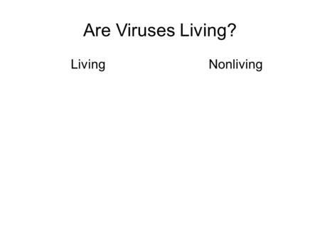 Are Viruses Living? LivingNonliving. Viral Reproduction Bacteriophages reproduce via 2 cycles: lytic cycle and the lysogenic cycles.