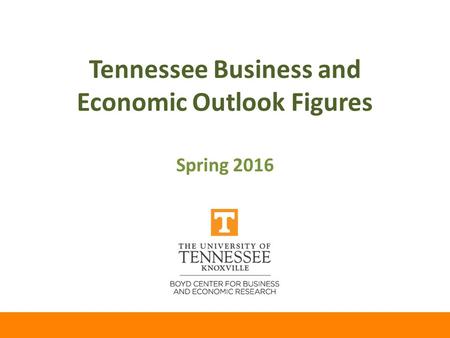 Tennessee Business and Economic Outlook Figures Spring 2016.