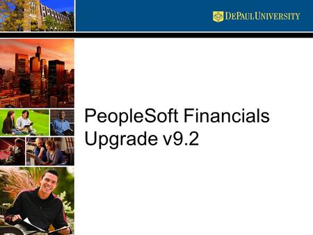 PeopleSoft Financials Upgrade v9.2. Upgrade Overview PeopleSoft Financials will be upgraded from v9.1 to v9.2 People Tools will be upgraded from v8.53.