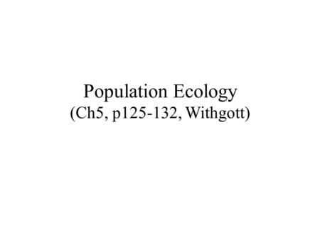 Population Ecology (Ch5, p125-132, Withgott). Population Ecology Exponential Growth- population growth that increases by a fixed percentage each year.