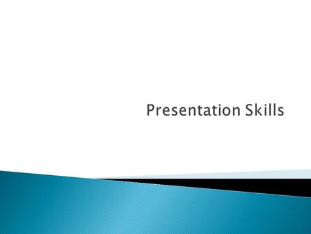  Dealing with nerves  What makes a good presentation?  Preparing for a presentation  Using visual aids effectively  Communication styles  Delivering.