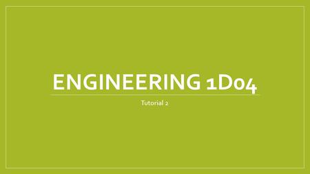 ENGINEERING 1D04 Tutorial 2. What we’re doing today More on Strings String input Strings as lists String indexing Slice Concatenation and Repetition len()