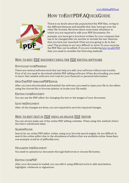 H OW TO E DIT PDF.AQ UICK G UIDE There is no doubt about the popularityof the PDF files, owing to the different features and benefits.