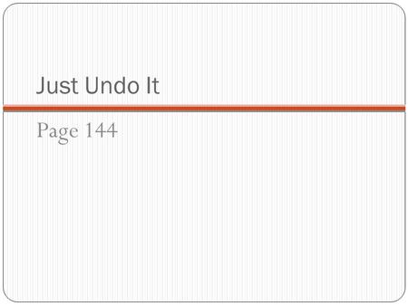 Just Undo It Page 144. Choose a secret number. Now choose four more non-zero numbers and in any random order add one of them, multiply by another, subtract.