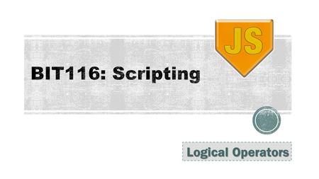 Logical Operators.  Quizzes!  Let's look at the schedule  Logical Operators 2.