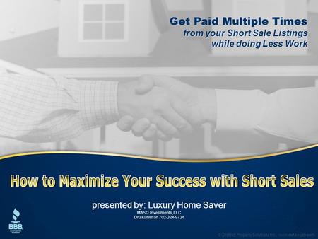 Get Paid Multiple Times from your Short Sale Listings while doing Less Work Get Paid Multiple Times from your Short Sale Listings while doing Less Work.