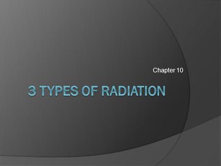 Chapter 10. Alpha Decay  Alpha Decay occurs when a nucleus is unstable because it has too many protons  During alpha decay, the nucleus emits Energy.