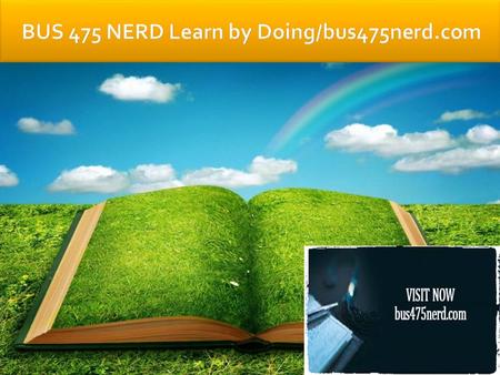 BUS 475 Capstone Final Exam Part 1 and 2 FOR MORE CLASSES VISIT  BUS 475 Capstone Final Examination Part 1 1. In the managerial function.