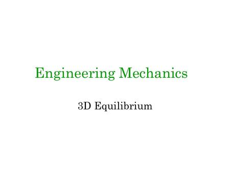 Engineering Mechanics