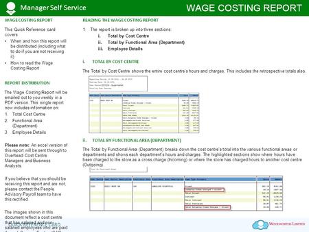 QUICK REFERENCE CARD WAGE COSTING REPORT Manager Self Service READING THE WAGE COSTING REPORT 1.The report is broken up into three sections: i.Total by.