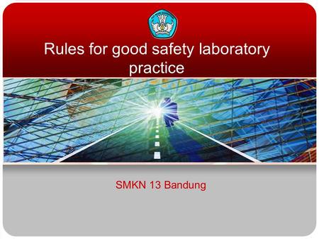 Rules for good safety laboratory practice SMKN 13 Bandung.