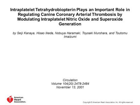 Intraplatelet Tetrahydrobiopterin Plays an Important Role in Regulating Canine Coronary Arterial Thrombosis by Modulating Intraplatelet Nitric Oxide and.