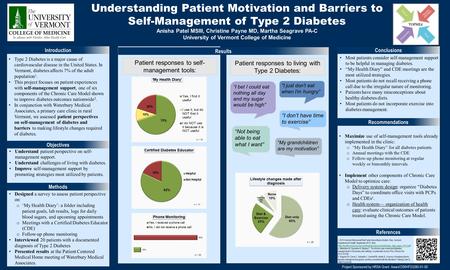 Understanding Patient Motivation and Barriers to Self-Management of Type 2 Diabetes Anisha Patel MSIII, Christine Payne MD, Martha Seagrave PA-C University.