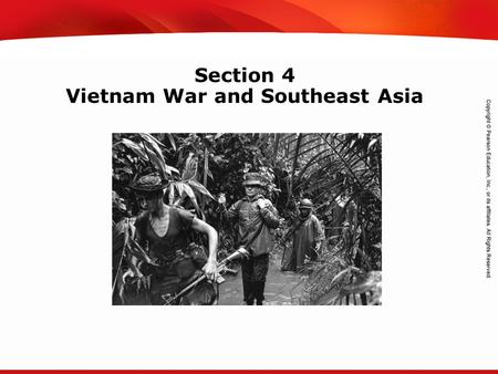 TEKS 8C: Calculate percent composition and empirical and molecular formulas. Section 4 Vietnam War and Southeast Asia.