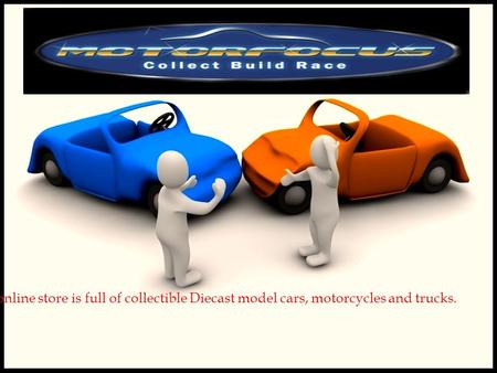 Motorfocus is Australia’s home of motor collectibles. The Motorfocus online store is full of collectible Diecast model cars, motorcycles and trucks.