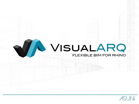 What is VisualARQ? Architectural software that adds Flexible BIM features to Rhino.