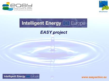 EASY project.  Plan Local EASY Sustenergy Europe Project “Energy Actions and Systems for Mediterranean Local Communities”