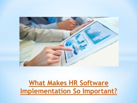 What Makes HR Software Implementation So Important?