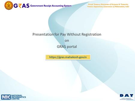 Presentation for Pay Without Registration on GRAS portal https://gras.mahakosh.gov.in.