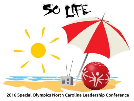 North Carolina The Special Olympics powerpoint template Some tips on creating your own template and great presentations. 1.