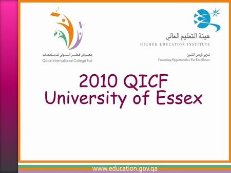 2010 QICF University of Essex. University of Essex An introduction Dan Entwistle - International Office.