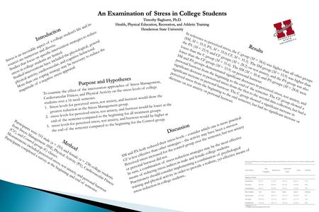 To examine the effect of the intervention approaches of Stress Management, Cardiovascular Fitness, and Physical Activity on the stress levels of college.