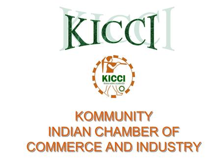 KOMMUNITY INDIAN CHAMBER OF COMMERCE AND INDUSTRY.