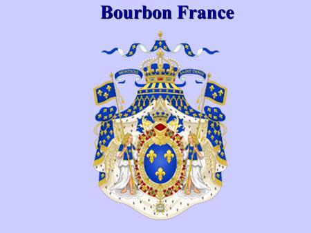 Bourbon France. Establishment of the Bourbon Dynasty Between 1562 and 1589, civil war broke out in France between Catholics and protestant Huguenots.