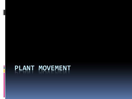 I. Phytohormomes  Hormones = signal molecules  (cell to cell communication)  A) Auxins – lengthen shoots  - apical dominance  B) Cytokinins – cell.