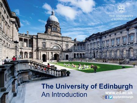 The University of Edinburgh An Introduction  applyedinburgh.