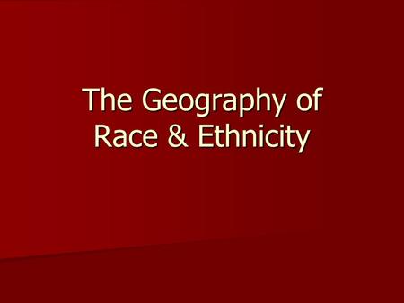 The Geography of Race & Ethnicity. African-Americans in the U.S. Fig. 7-1: The highest percentages of African Americans are in the rural South and.