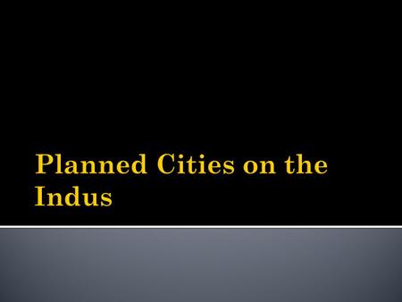  Indian Subcontinent  India, Pakistan, Bangladesh  Himalayas separate it from Asia  Indus & Ganges Rivers  Center of the peninsula is a high plateau.