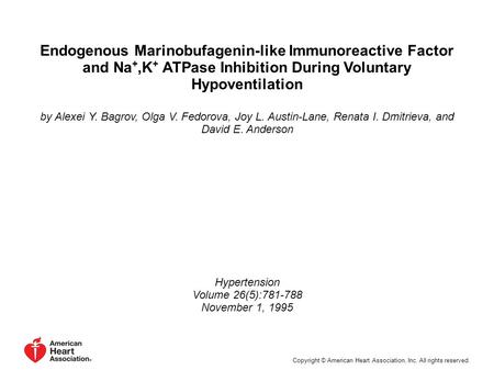 Endogenous Marinobufagenin-like Immunoreactive Factor and Na +,K + ATPase Inhibition During Voluntary Hypoventilation by Alexei Y. Bagrov, Olga V. Fedorova,