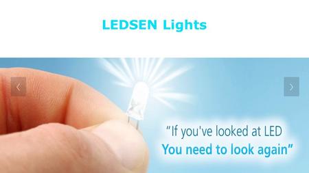 LEDSEN Lights. About LEDSEN - LED Lights Melbourne LEDSEN’s penitent electronic ballast and IC driver saw LEDSEN’s rapid rise to the forefront of energy.