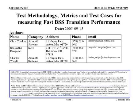 Doc.: IEEE 802.11-05/0874r0 Submission September 2005 C Trecker, et alSlide 1 Test Methodology, Metrics and Test Cases for measuring Fast BSS Transition.