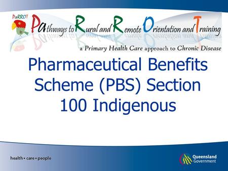 Pharmaceutical Benefits Scheme (PBS) Section 100 Indigenous.